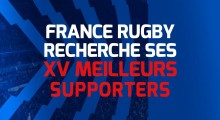 FFR’s ‘La Voix Du XV / The Voice Of The XV’ Fan Engagement Campaign Selects The Best 15 Fans To Ignite France Against England