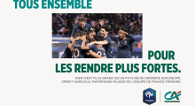 FFF Sponsor Crédit Agricole ‘Together We Make Them Stronger’ Backs Women’s Team At UEFA Euro 2022