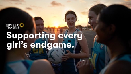 Suncorp’s Netball Australia ‘Endgame’ Campaign Encourage Girls To Define Success