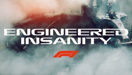 F1 Rolls Out Fan-Focused #EngineeredInsanity (Its 1st Global Campaign) Ahead of Australian GP