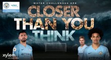 Man City & Xylem ‘Closer Than You Think / Closer To Home’ Campaign Targets Global Water Challenges