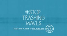 WSL Inspires/Educates Via Ocean Ecology ‘Stop Trashing Our Waves’ Work, Pledge & Paddle Out With Surfrider Foundation