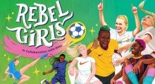 UEFA Partner Nike & Rebel Girls Tell Female Footy Stories As Women’s Euro 2022 Kicks Off